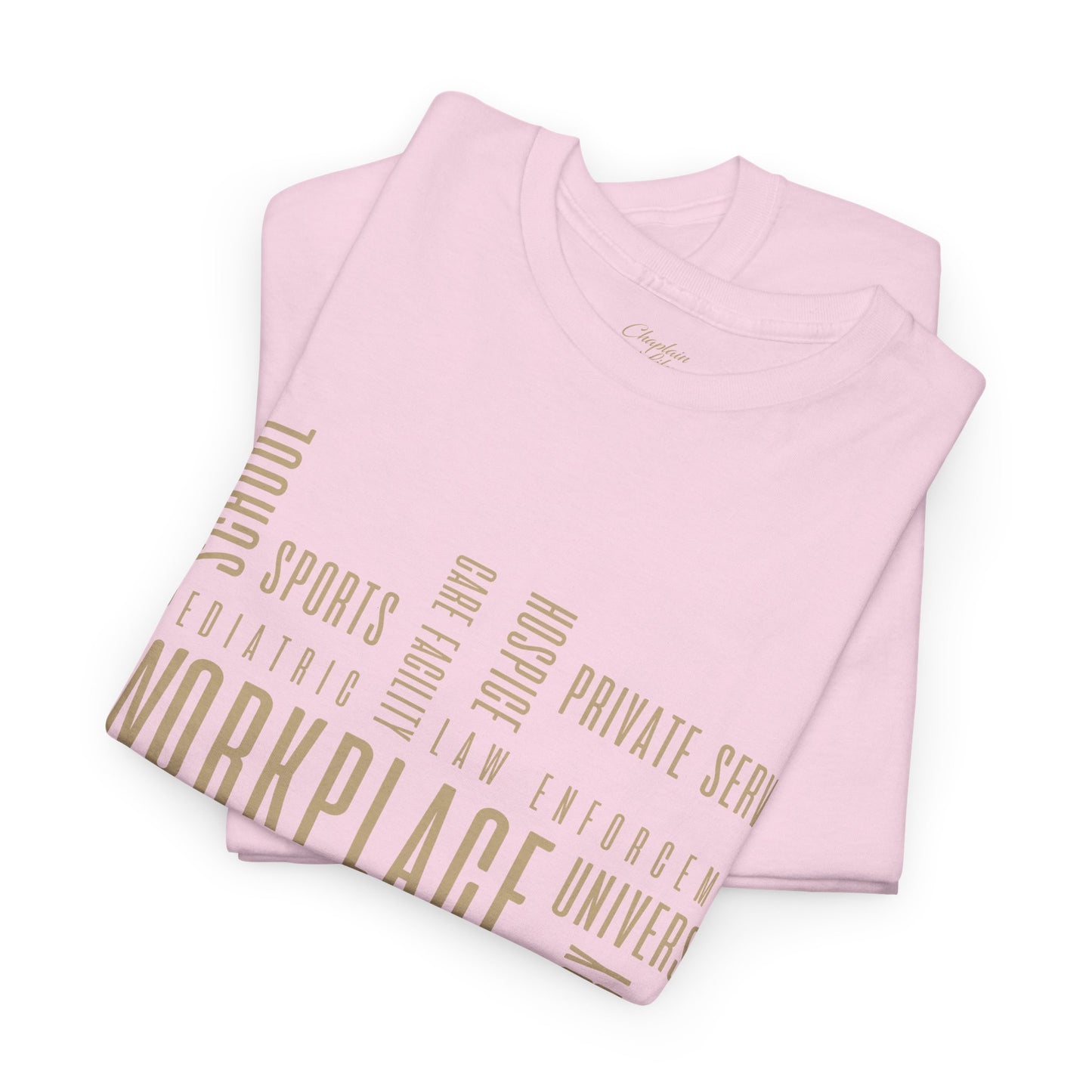 Chaplain Workplaces Tee by Chaplain Life®