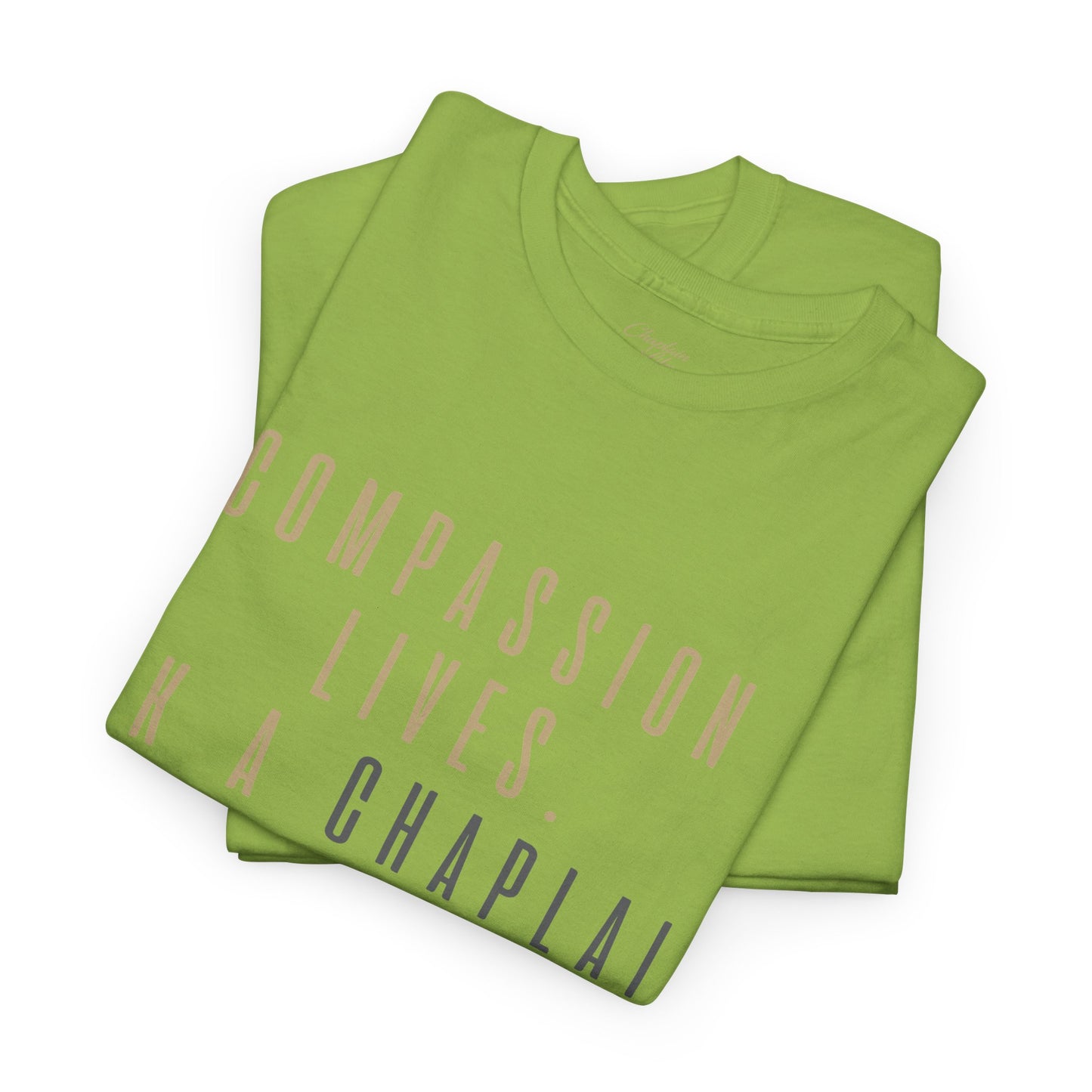 Compassion Lives, Ask a Chaplain Tee - by Chaplain Life®