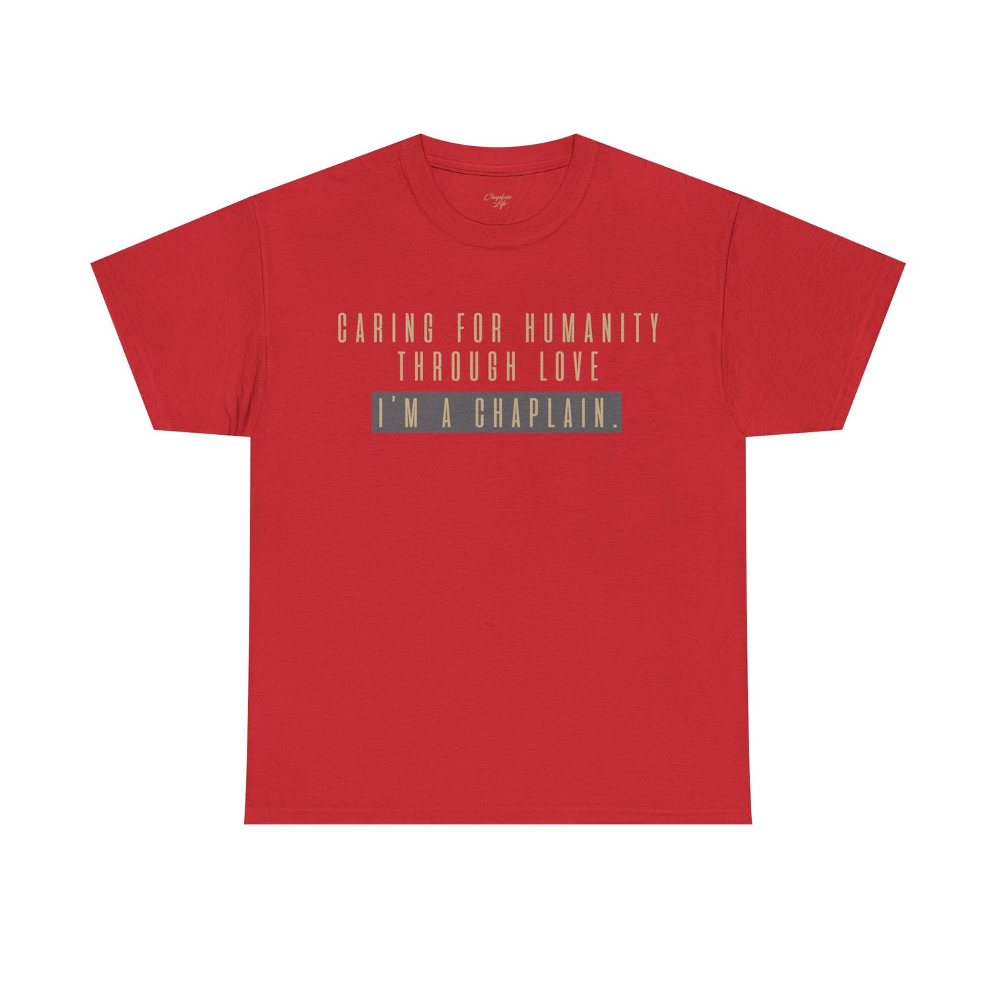 Caring for Humanity Tee - by Chaplain Life®