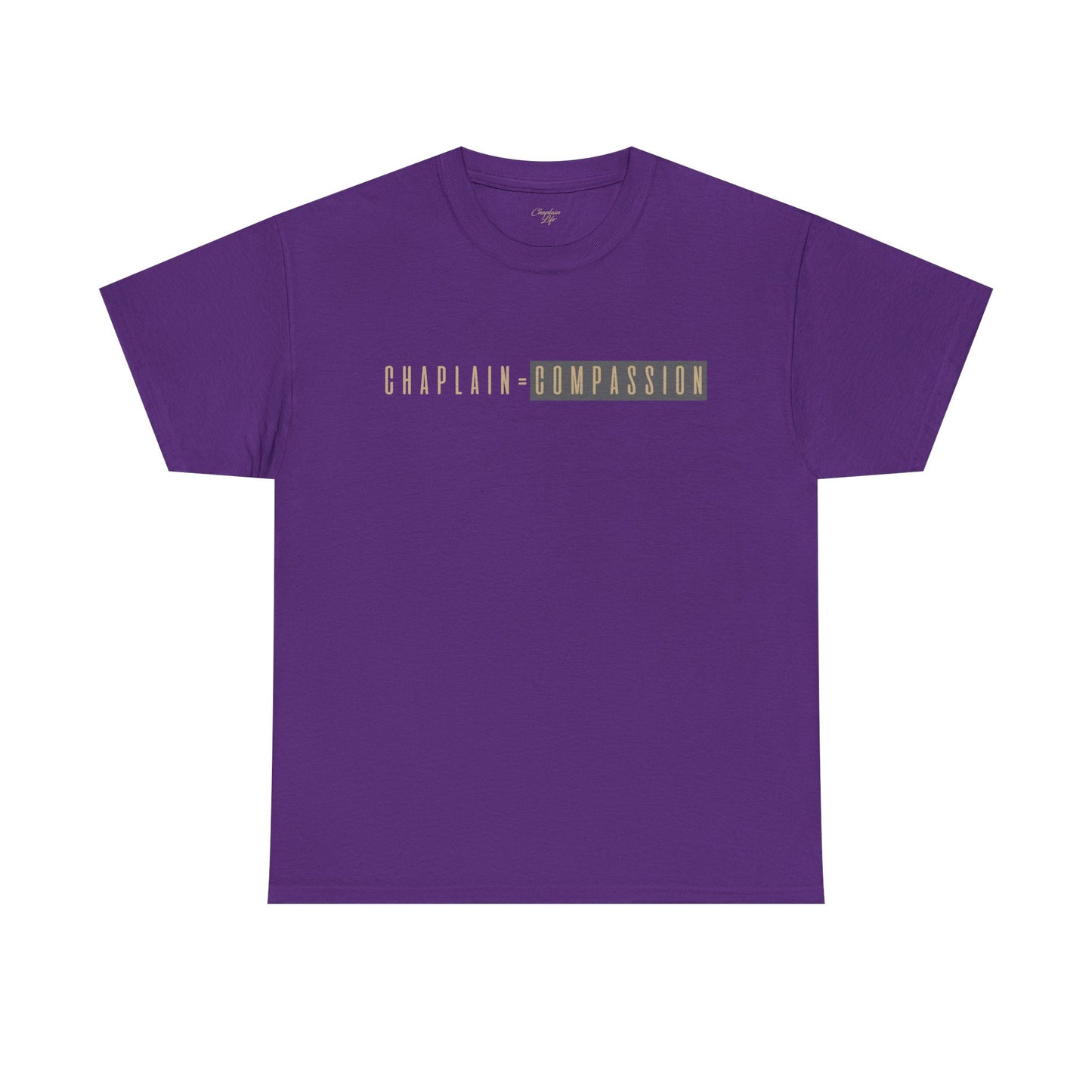 Chaplain = Compassion T-shirt - by Chaplain Life®