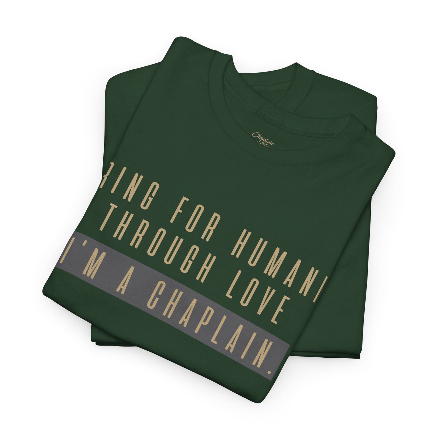 Caring for Humanity Tee - by Chaplain Life®