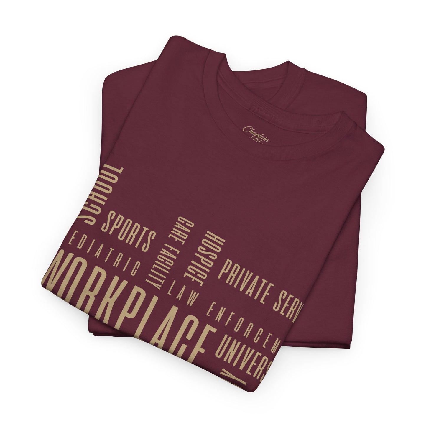 Chaplain Workplaces Tee by Chaplain Life®