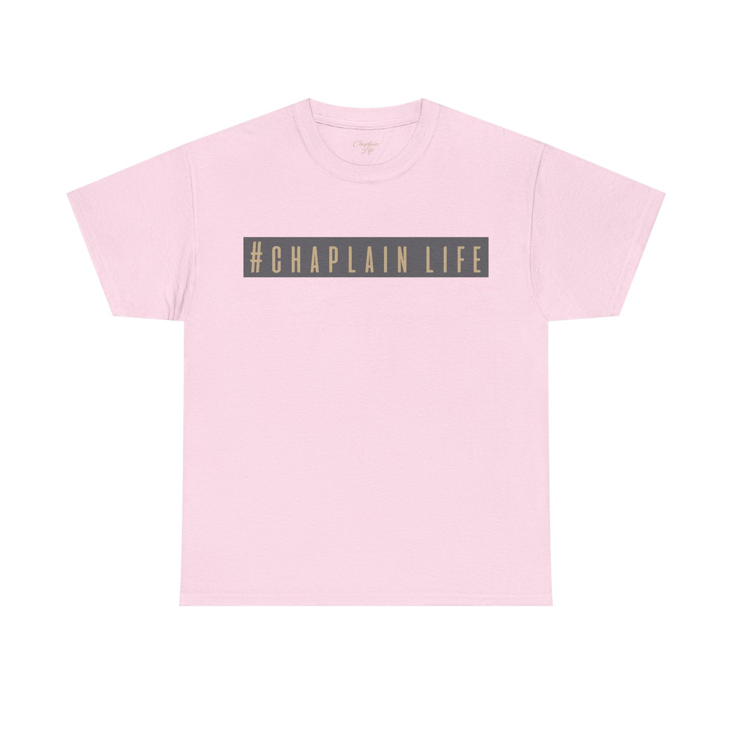 #CHAPLAIN LIFE highlighted T-Shirt - by Chaplain Life®