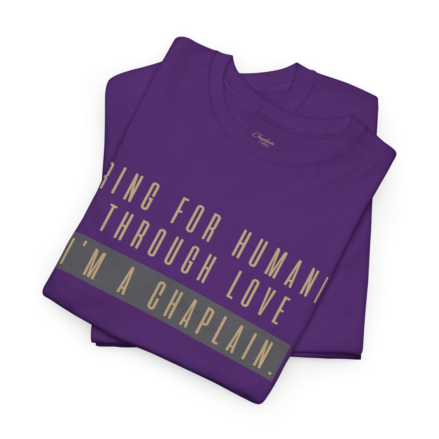 Caring for Humanity Tee - by Chaplain Life®