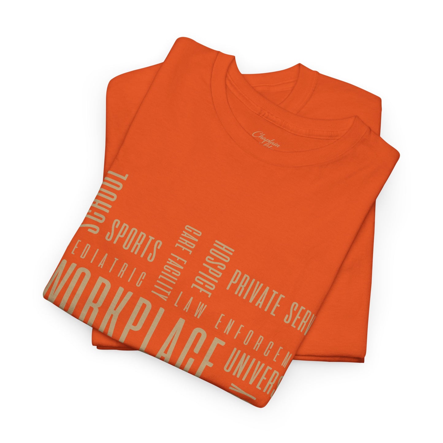 Chaplain Workplaces Tee by Chaplain Life®