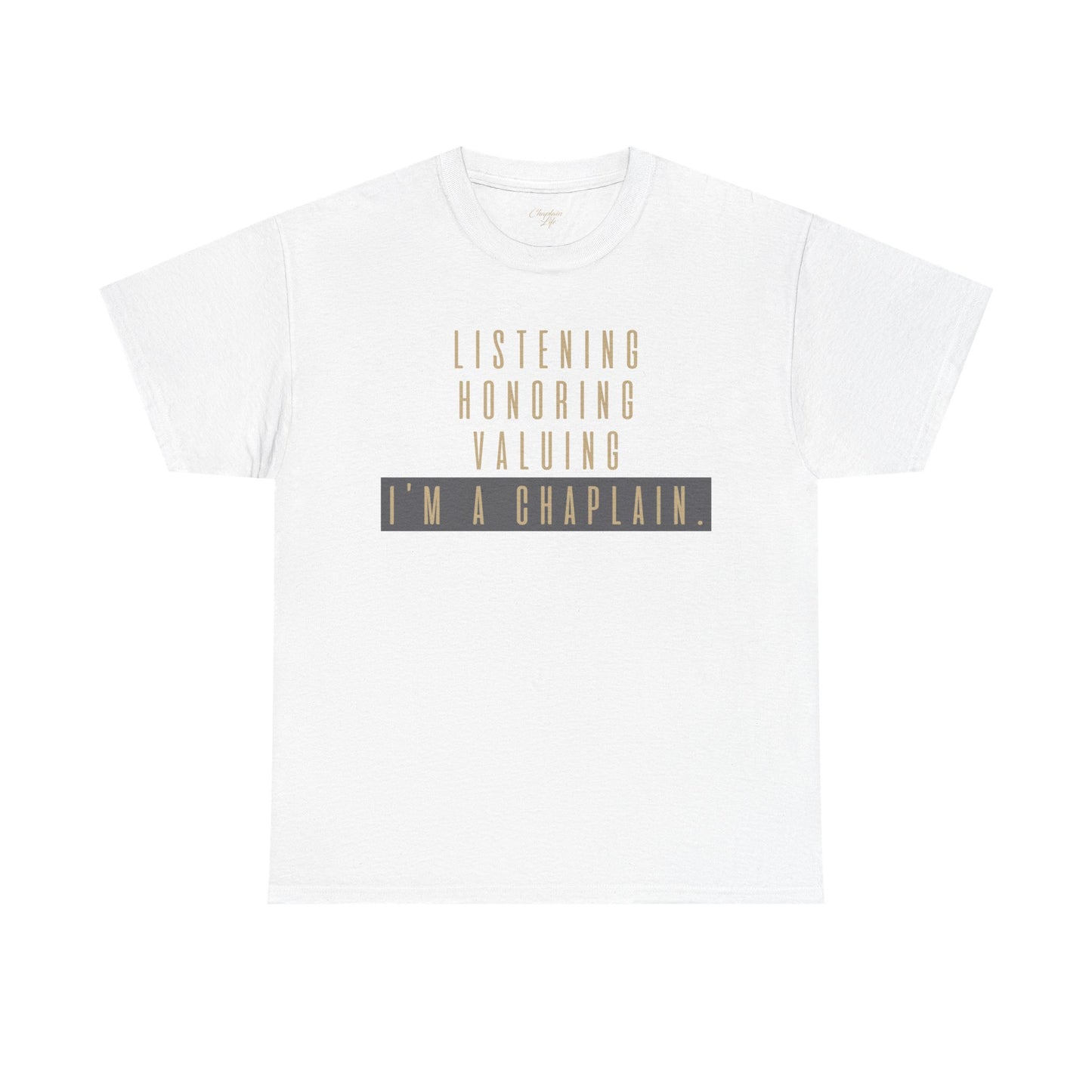 Chaplain Attributes T-Shirt - Unisex Heavy Cotton Tee by Chaplain Life®