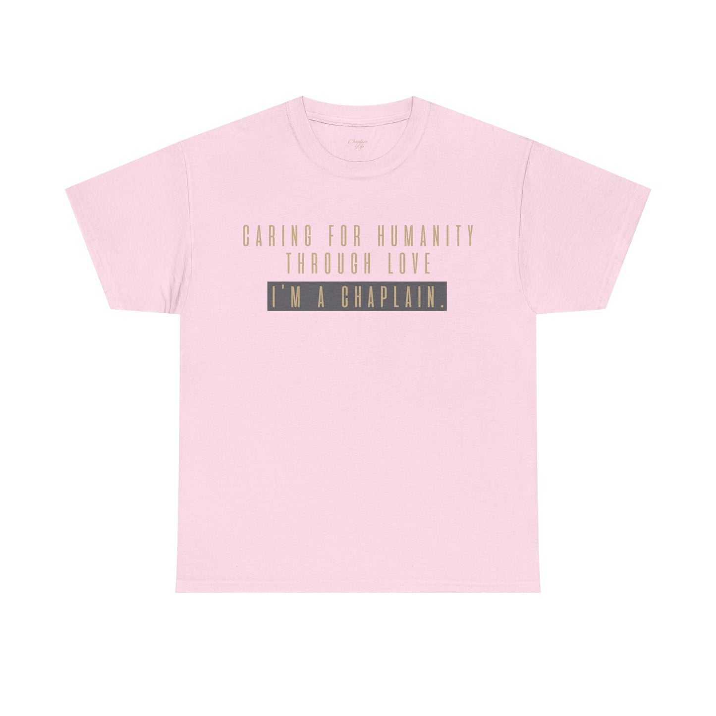 Caring for Humanity Tee - by Chaplain Life®