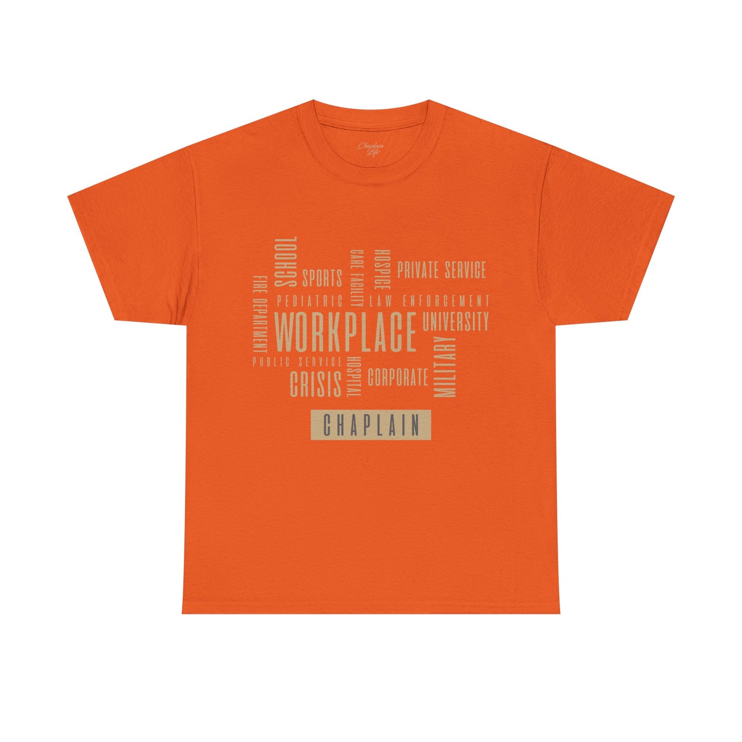Chaplain Workplaces Tee by Chaplain Life®