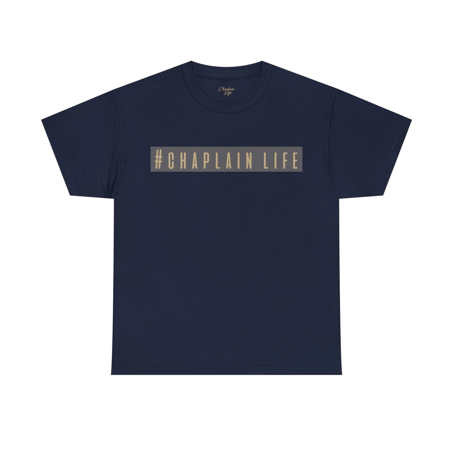 #CHAPLAIN LIFE highlighted T-Shirt - by Chaplain Life®