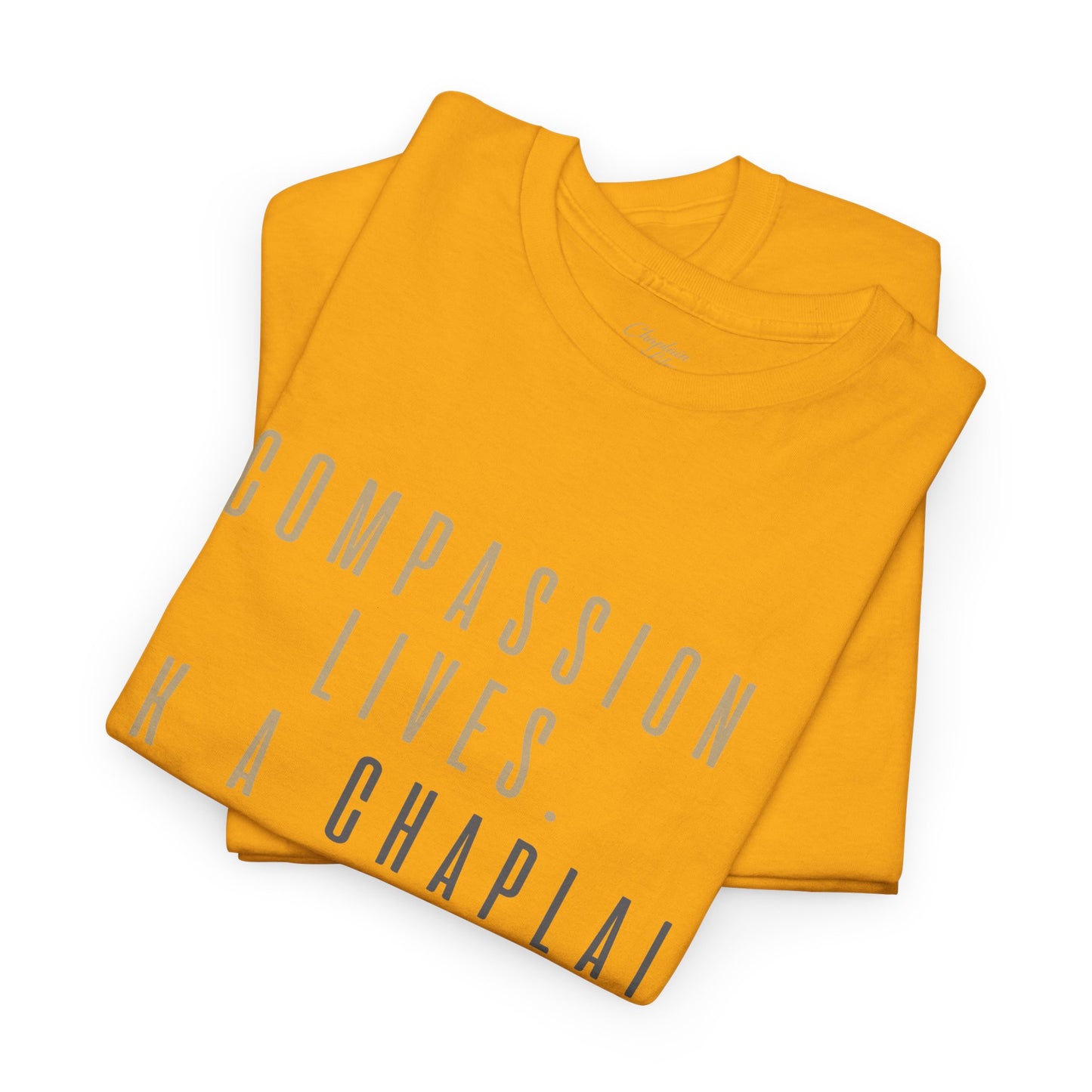 Compassion Lives, Ask a Chaplain Tee - by Chaplain Life®