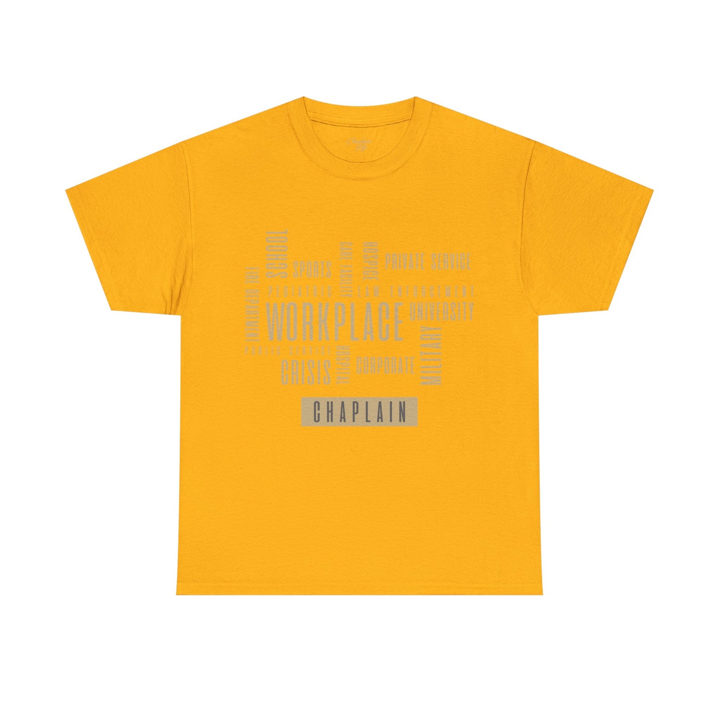 Chaplain Workplaces Tee by Chaplain Life®