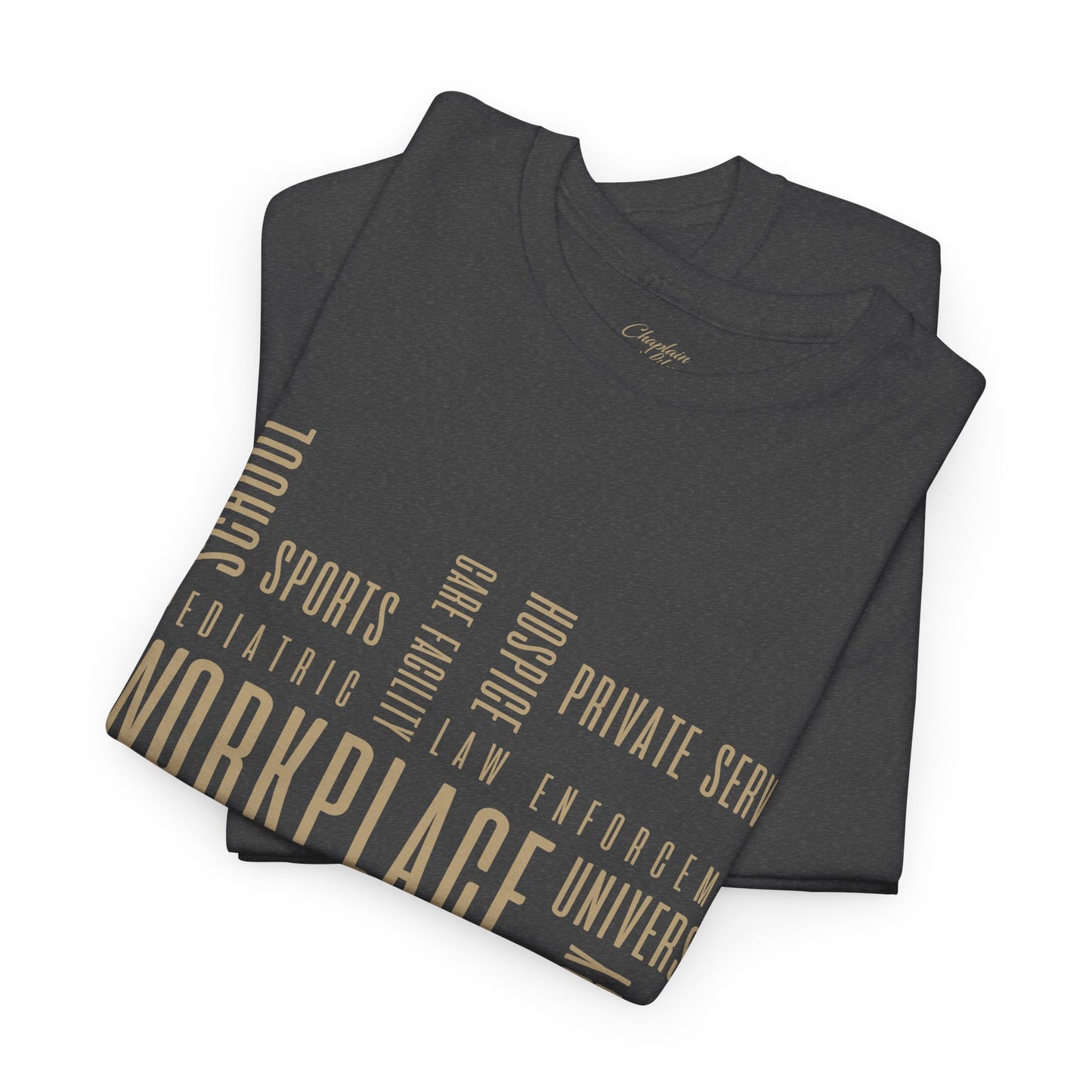 Chaplain Workplaces Tee by Chaplain Life®