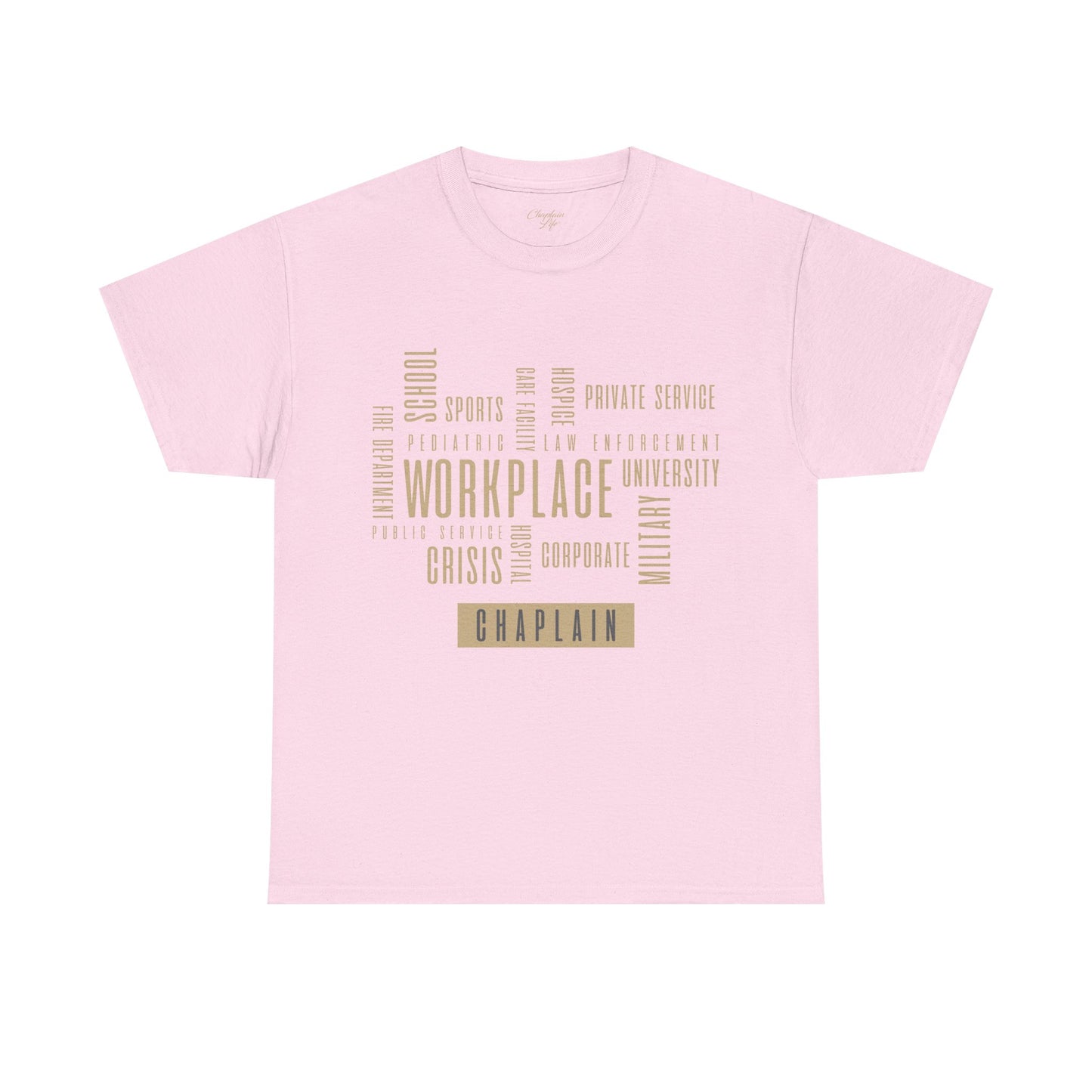 Chaplain Workplaces Tee by Chaplain Life®