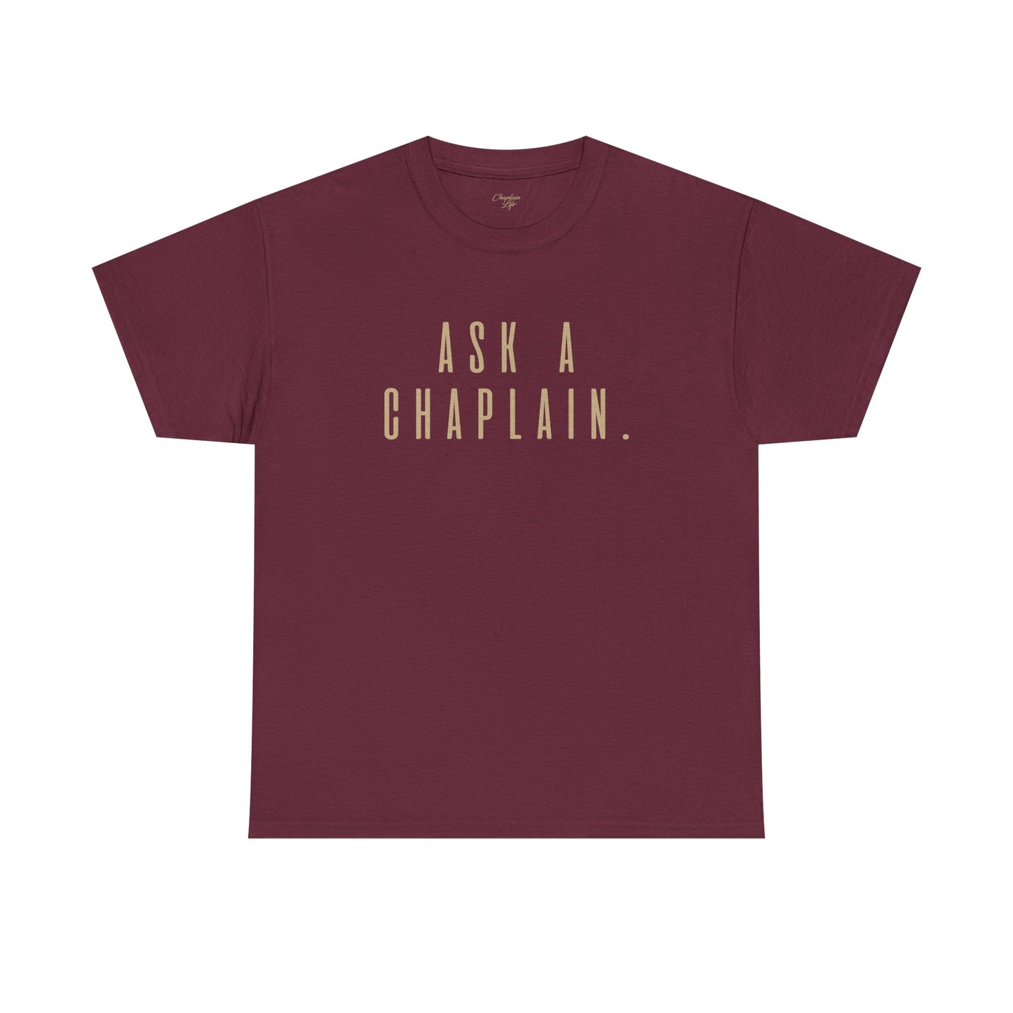 Ask a Chaplain Design - Unisex Tee