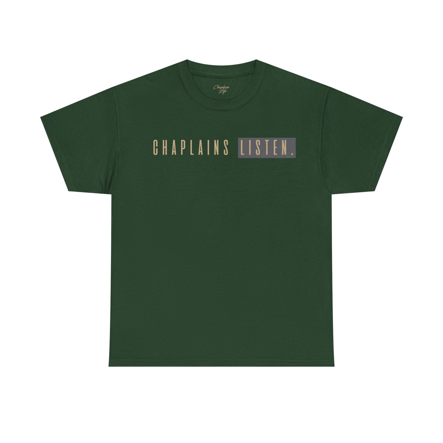 Chaplains Listen Tee - Unisex Heavy Cotton