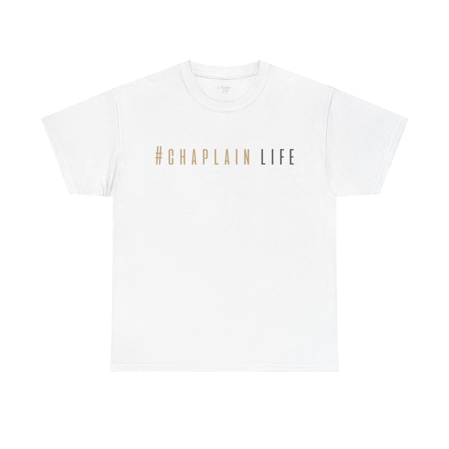#Chaplain Life two colors  by Chaplain Life®