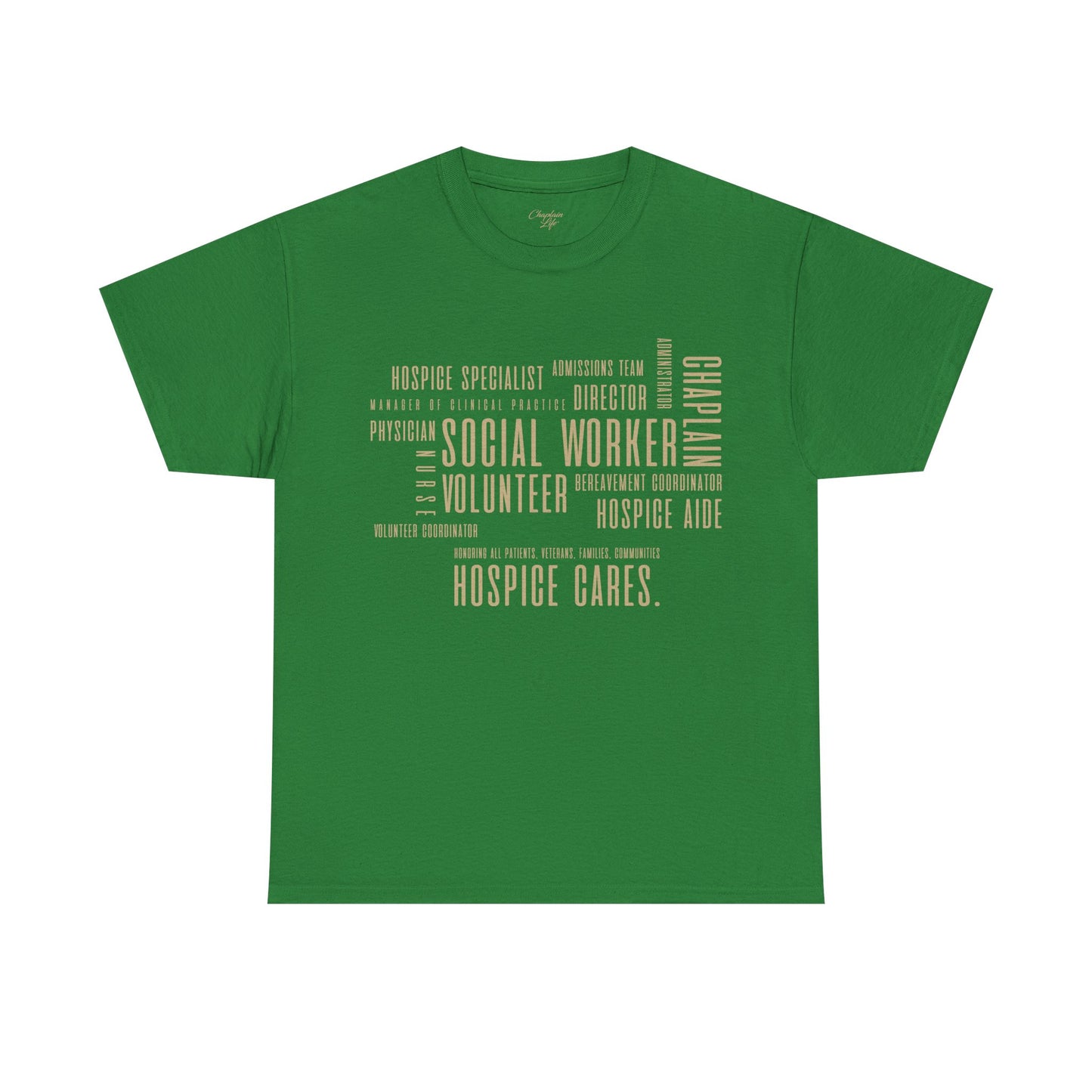 The Hospice Team T-Shirt - by Chaplain Life®