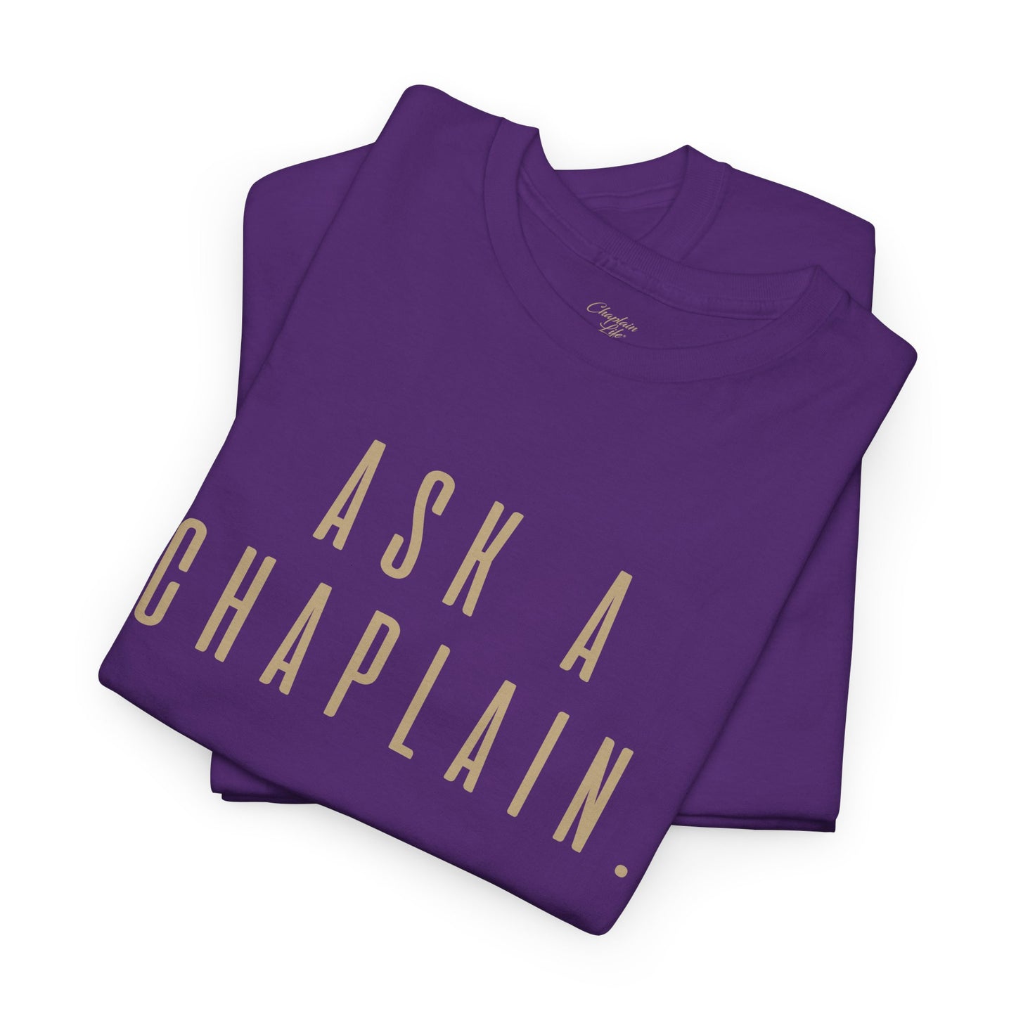 Ask a Chaplain Design - Unisex Tee