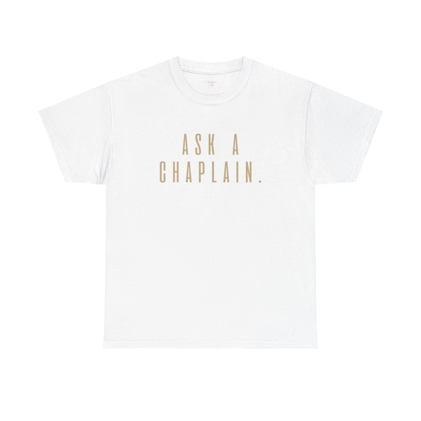 Ask a Chaplain Design - Unisex Tee