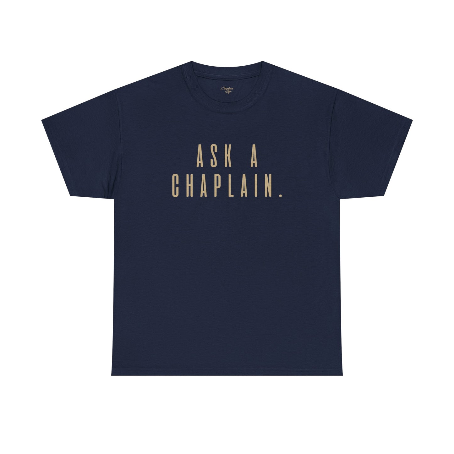 Ask a Chaplain Design - Unisex Tee