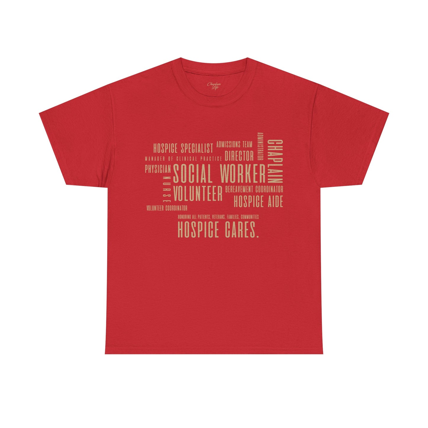 The Hospice Team T-Shirt - by Chaplain Life®