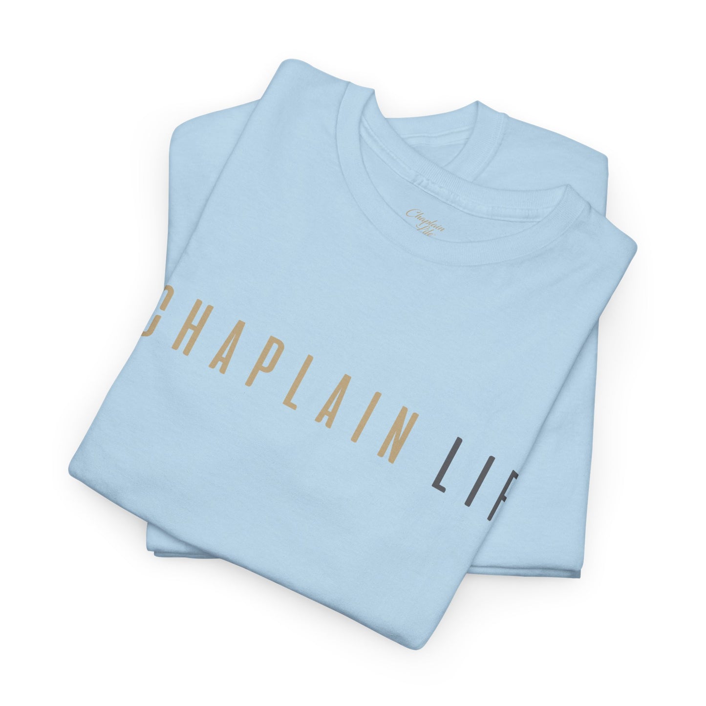 #Chaplain Life Hashtag Tee 1  by Chaplain Life®