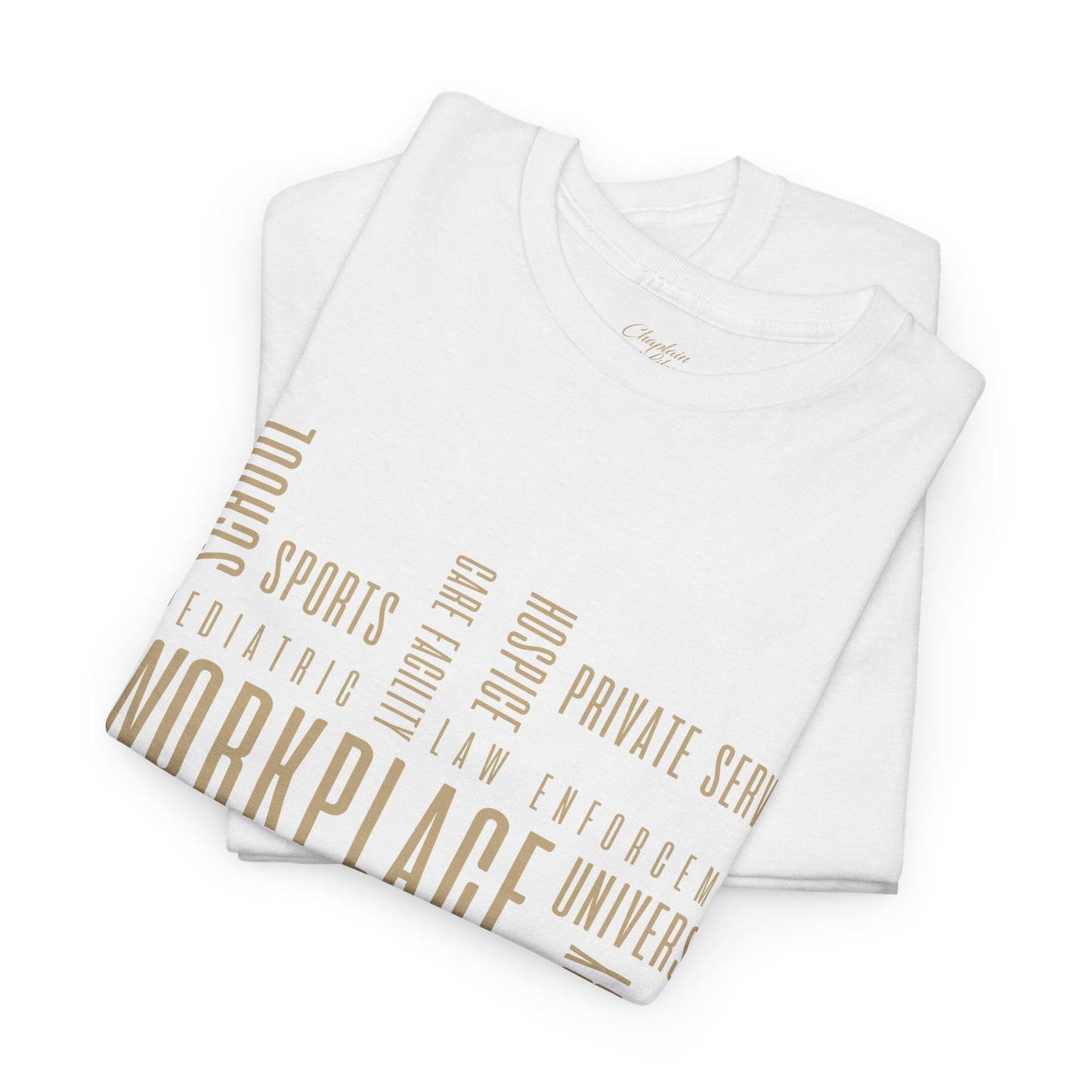 Chaplain Workplaces Tee by Chaplain Life®