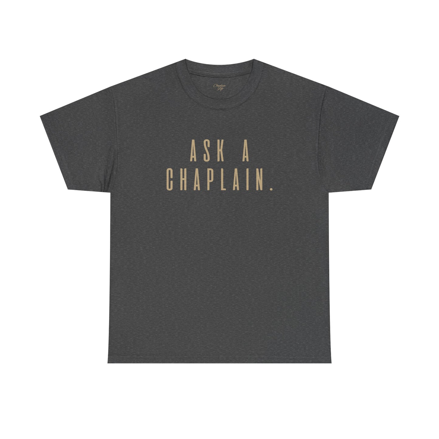 Ask a Chaplain Design - Unisex Tee