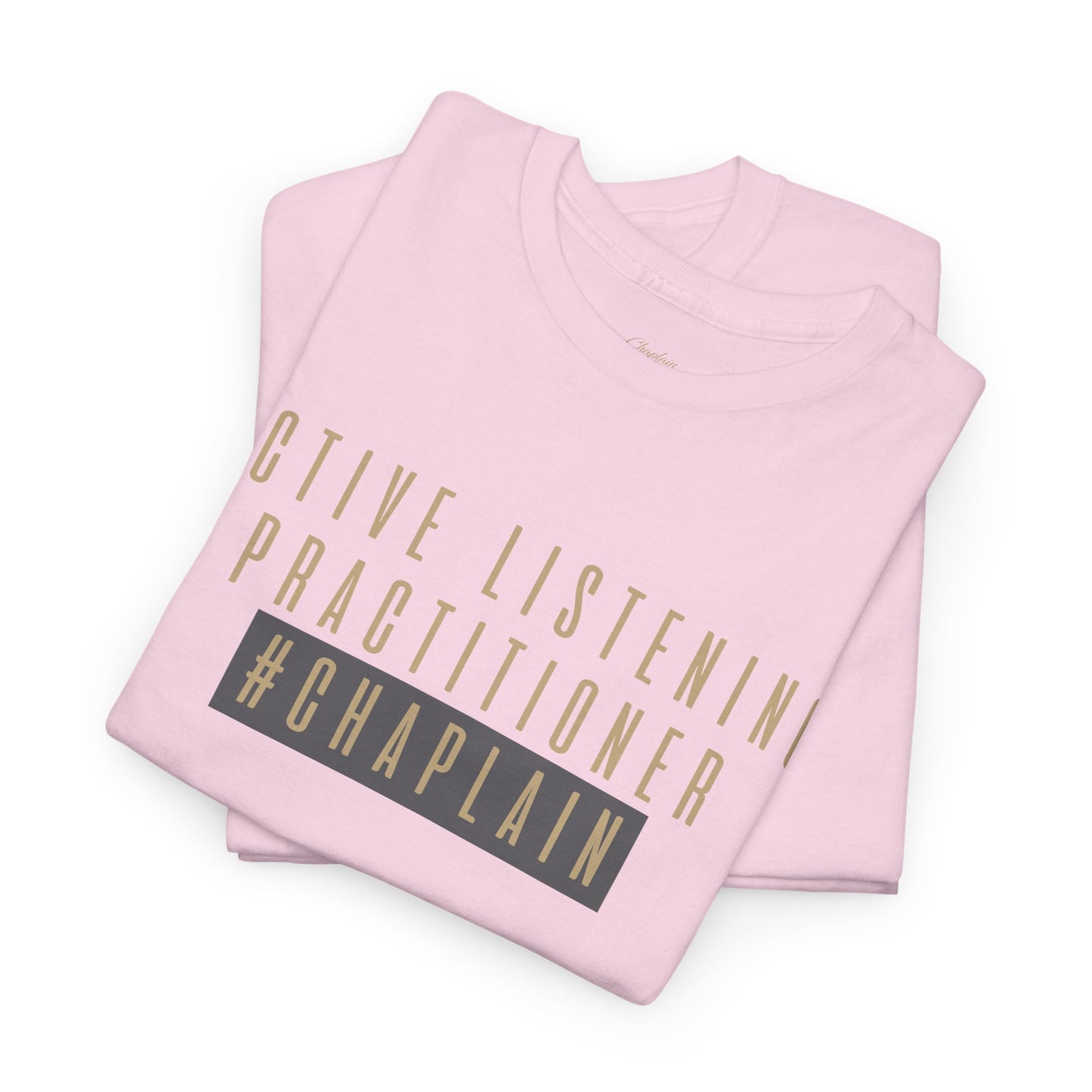 Active Listening Practitioner Tee by Chaplain Life®