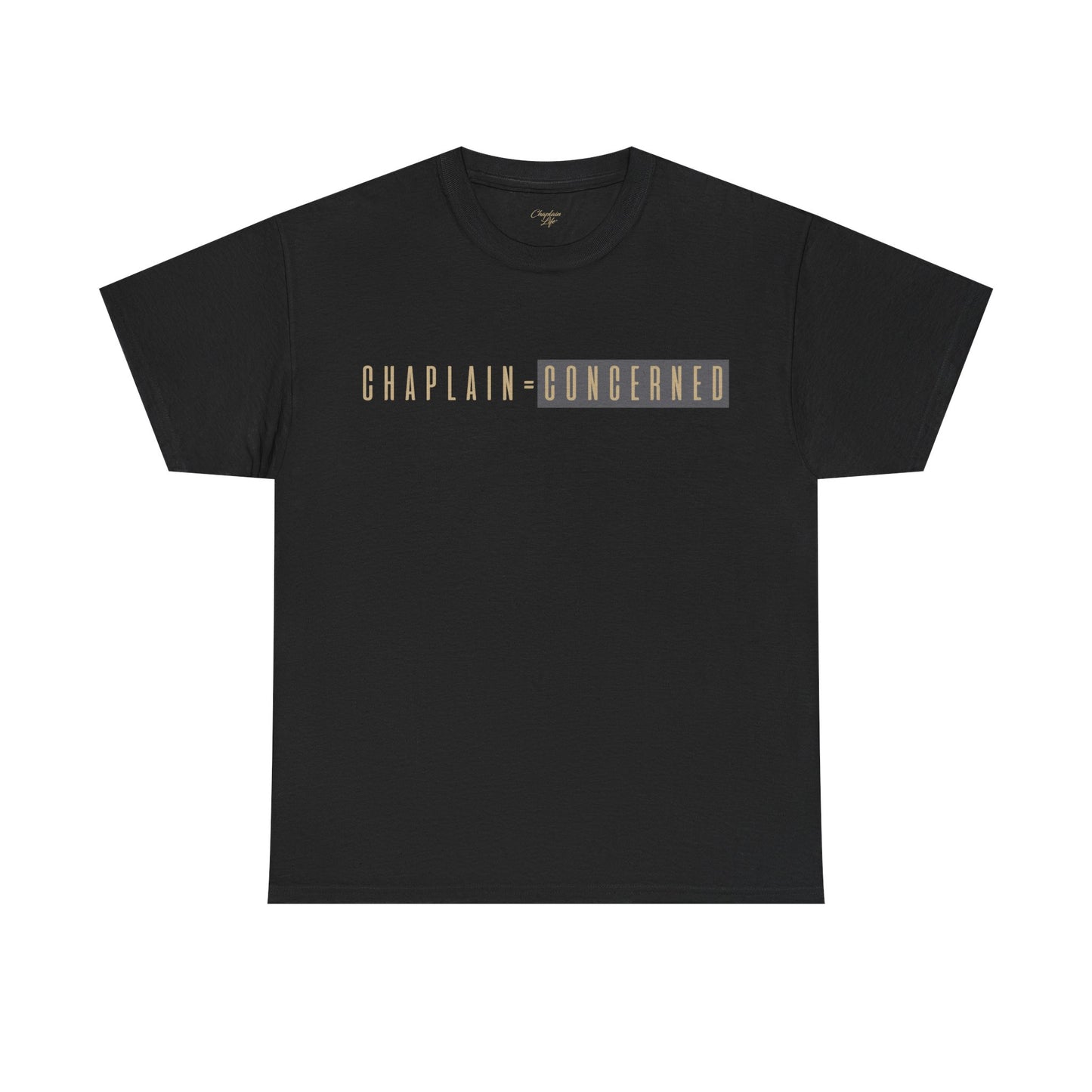 Concerned Chaplain Tee - Unisex Cotton
