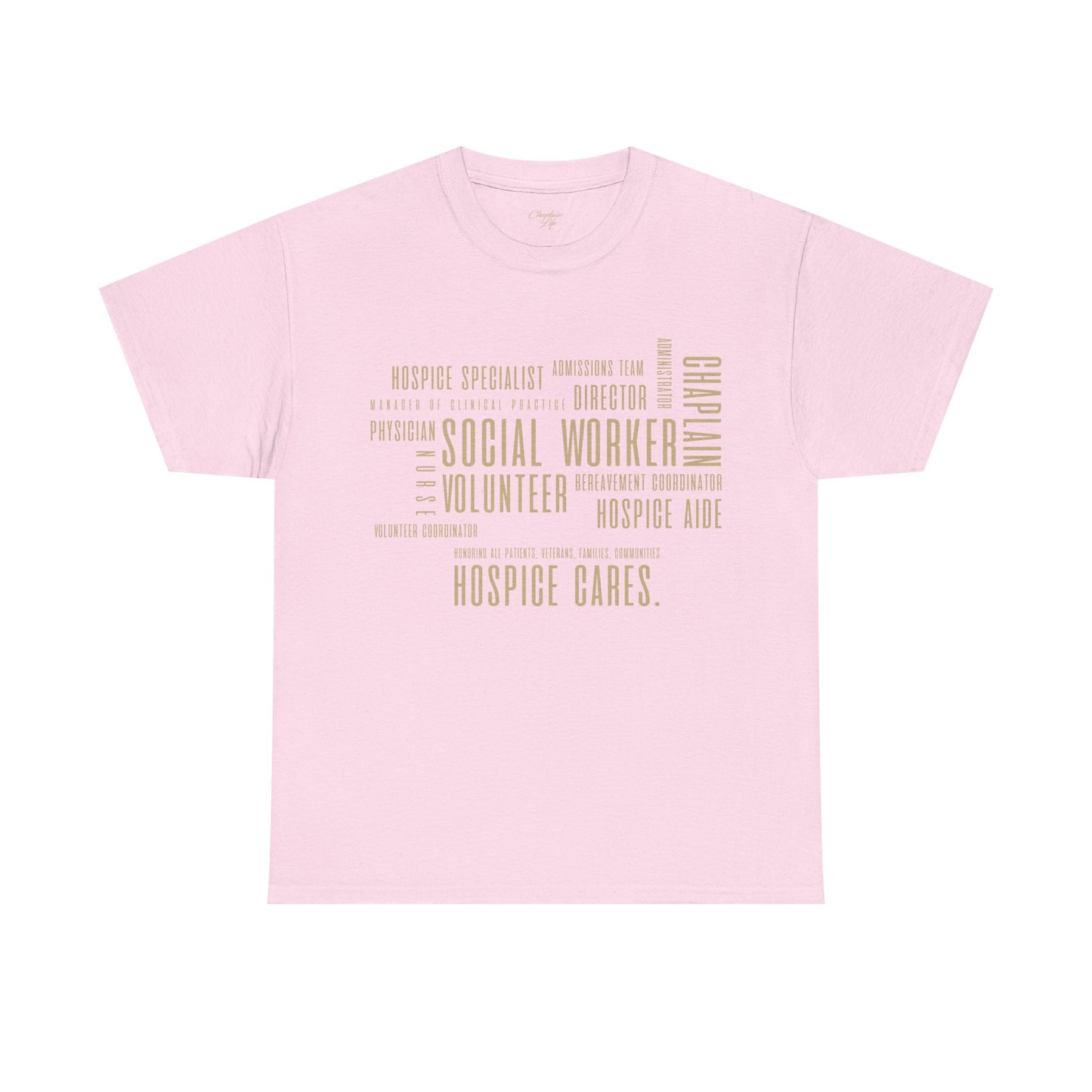 The Hospice Team T-Shirt - by Chaplain Life®