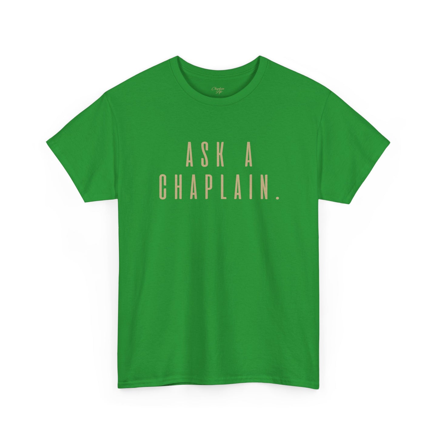 Ask a Chaplain Design - Unisex Tee