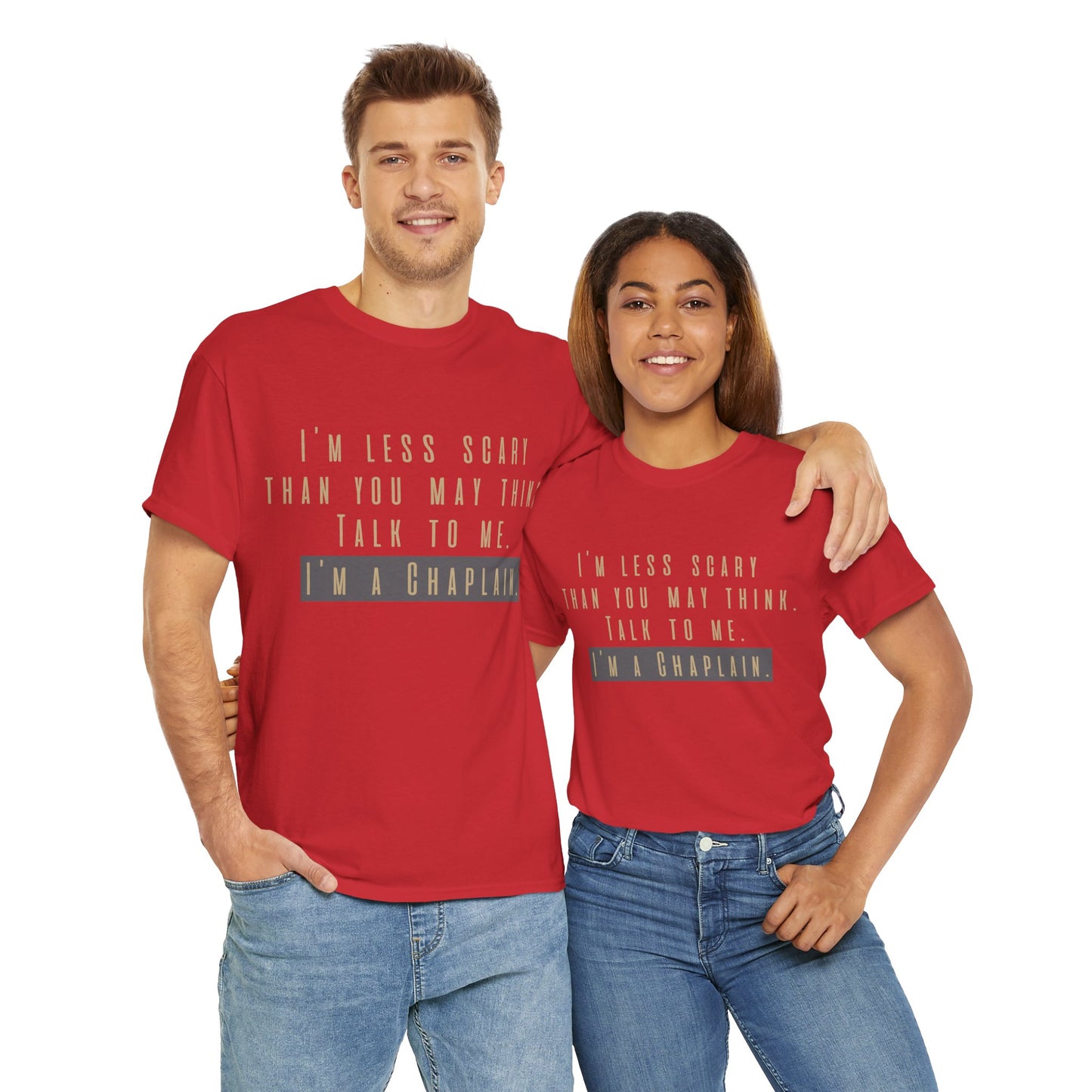 Chaplains care. We don't scare. - Light Humor Tee by Chaplain Life®