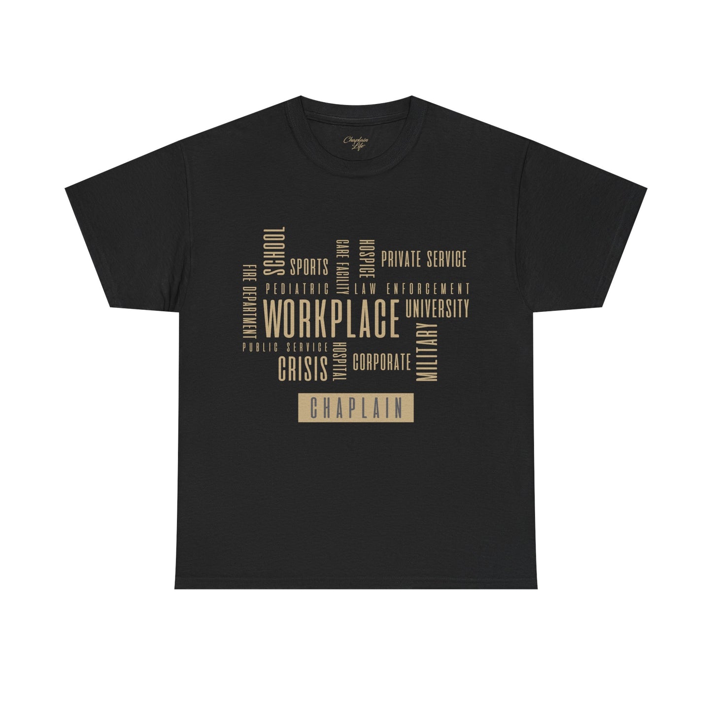 Chaplain Workplaces Tee by Chaplain Life®