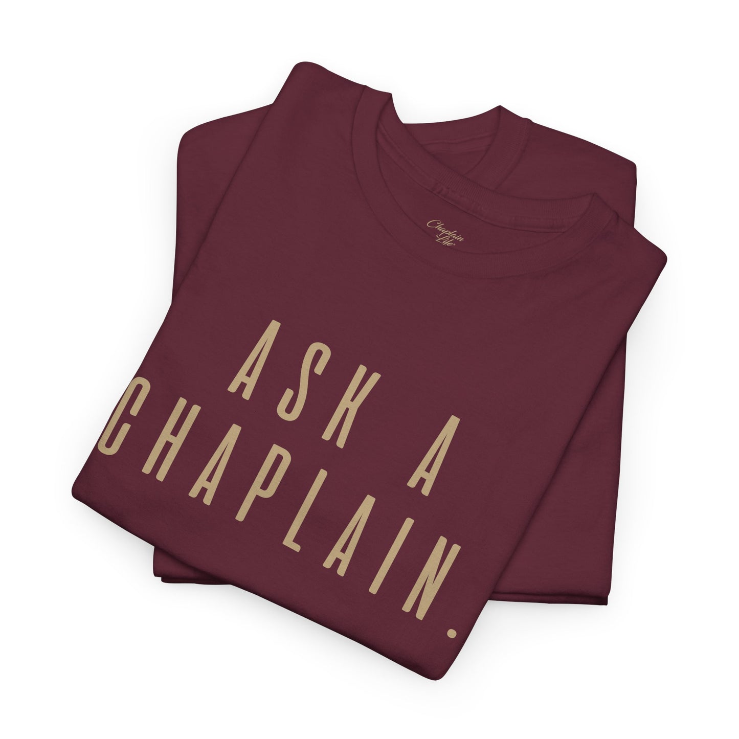 Ask a Chaplain Design - Unisex Tee