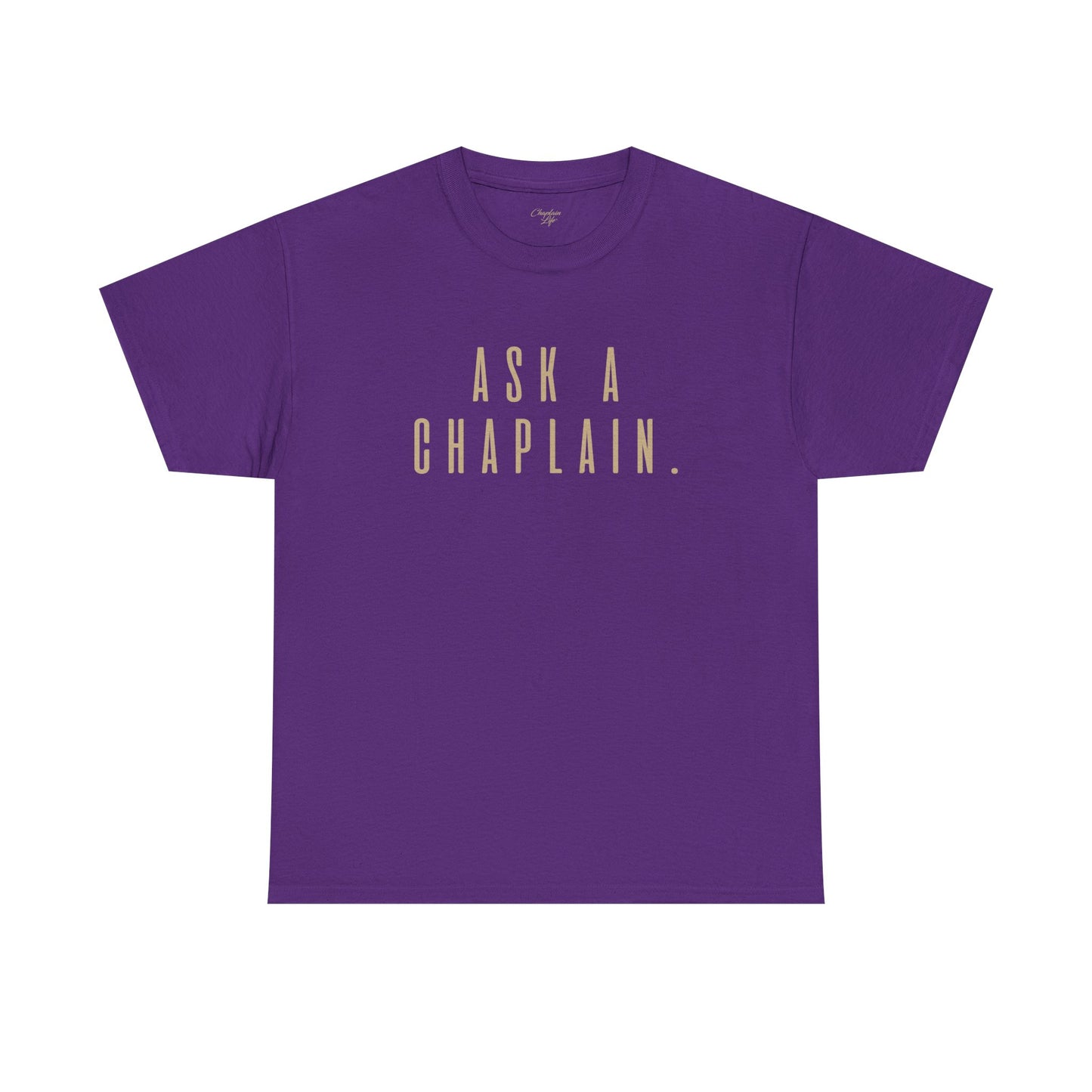 Ask a Chaplain Design - Unisex Tee