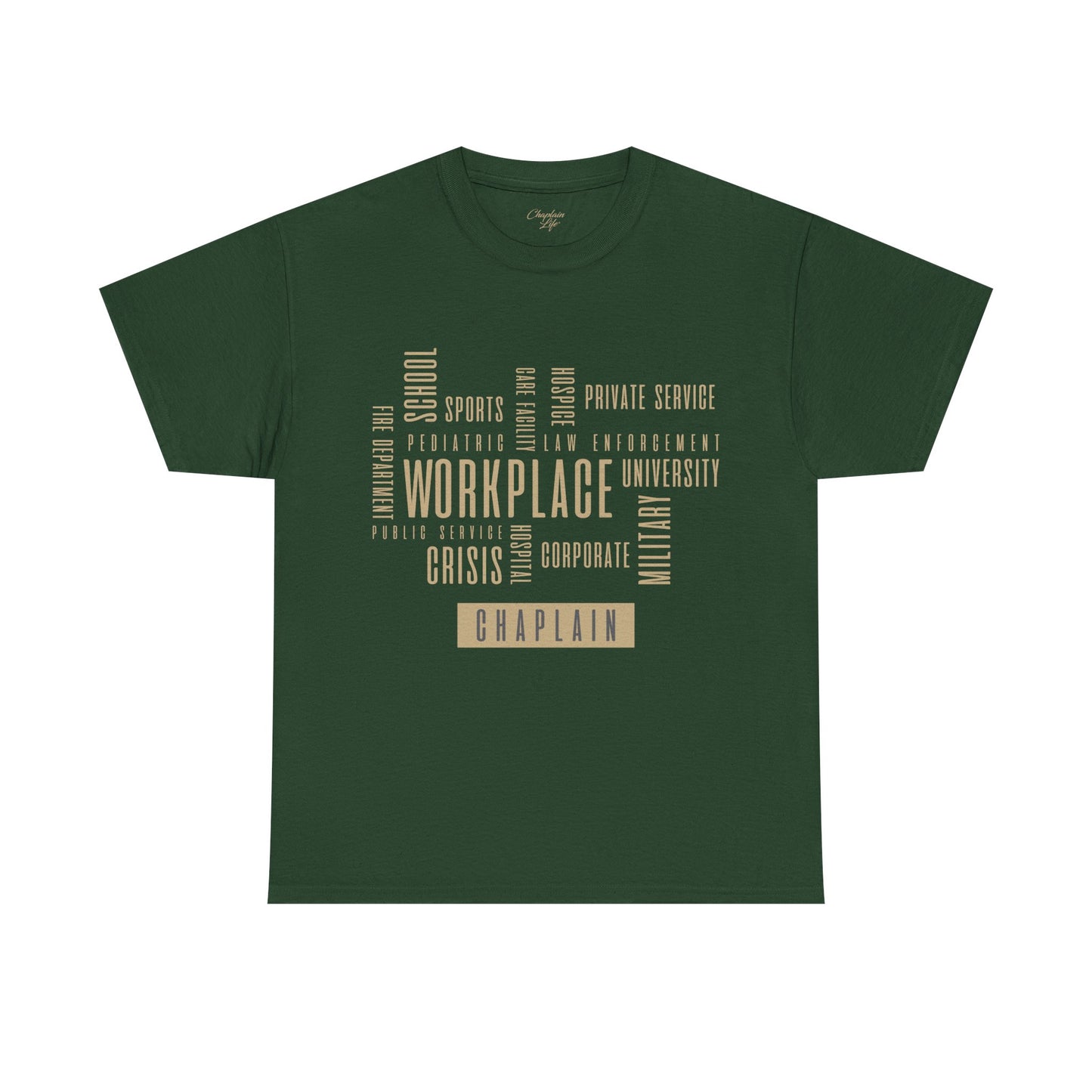 Chaplain Workplaces Tee by Chaplain Life®