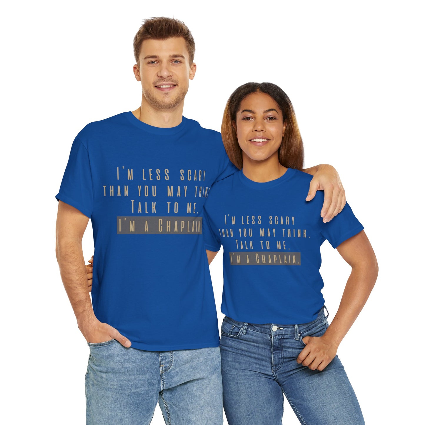 Chaplains care. We don't scare. - Light Humor Tee by Chaplain Life®
