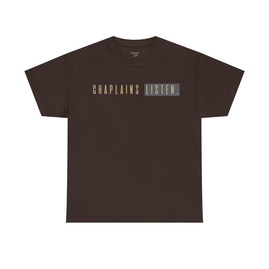 Chaplains Listen Tee - Unisex Heavy Cotton