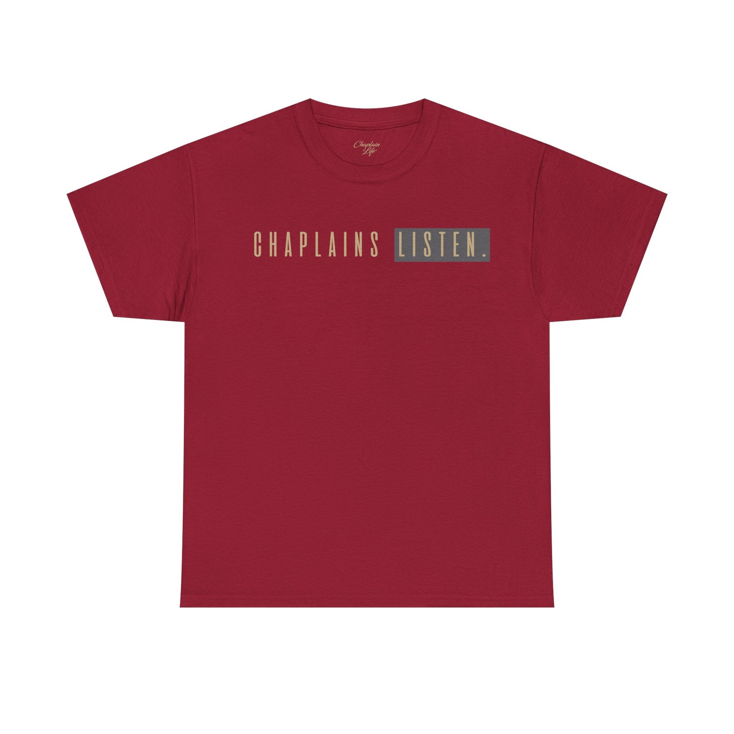 Chaplains Listen Tee - Unisex Heavy Cotton