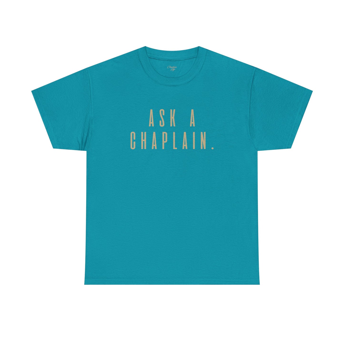 Ask a Chaplain Design - Unisex Tee