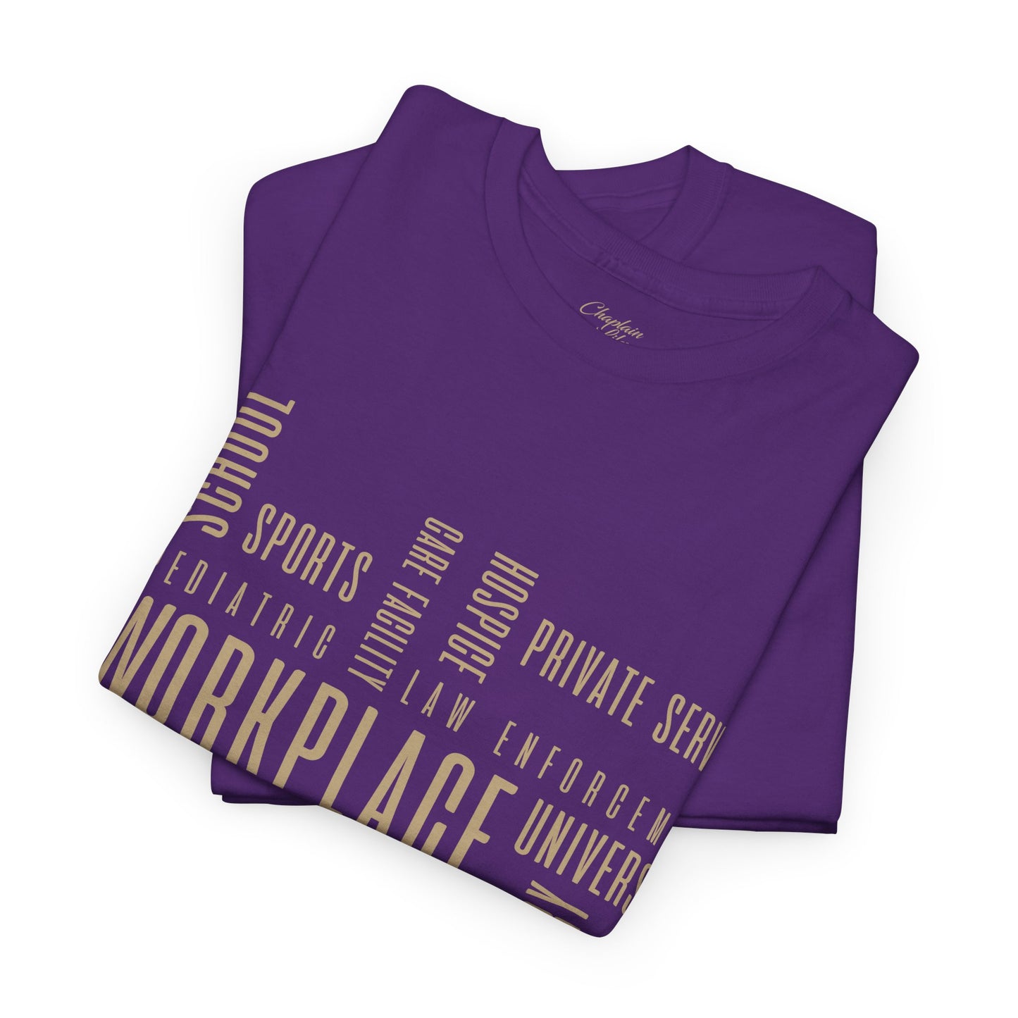 Chaplain Workplaces Tee by Chaplain Life®