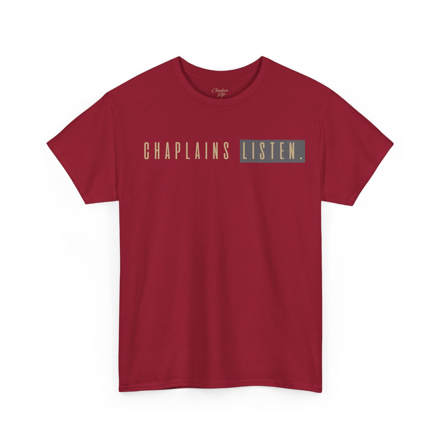 Chaplains Listen Tee - Unisex Heavy Cotton