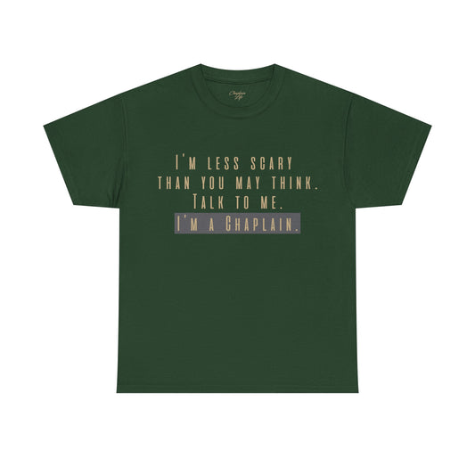 Chaplains care. We don't scare. - Light Humor Tee by Chaplain Life®