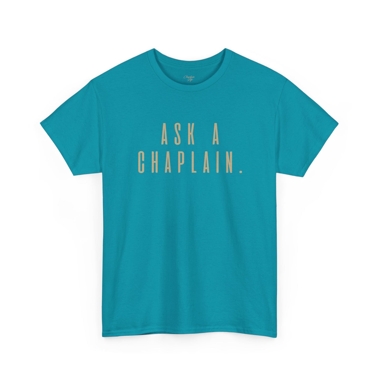 Ask a Chaplain Design - Unisex Tee