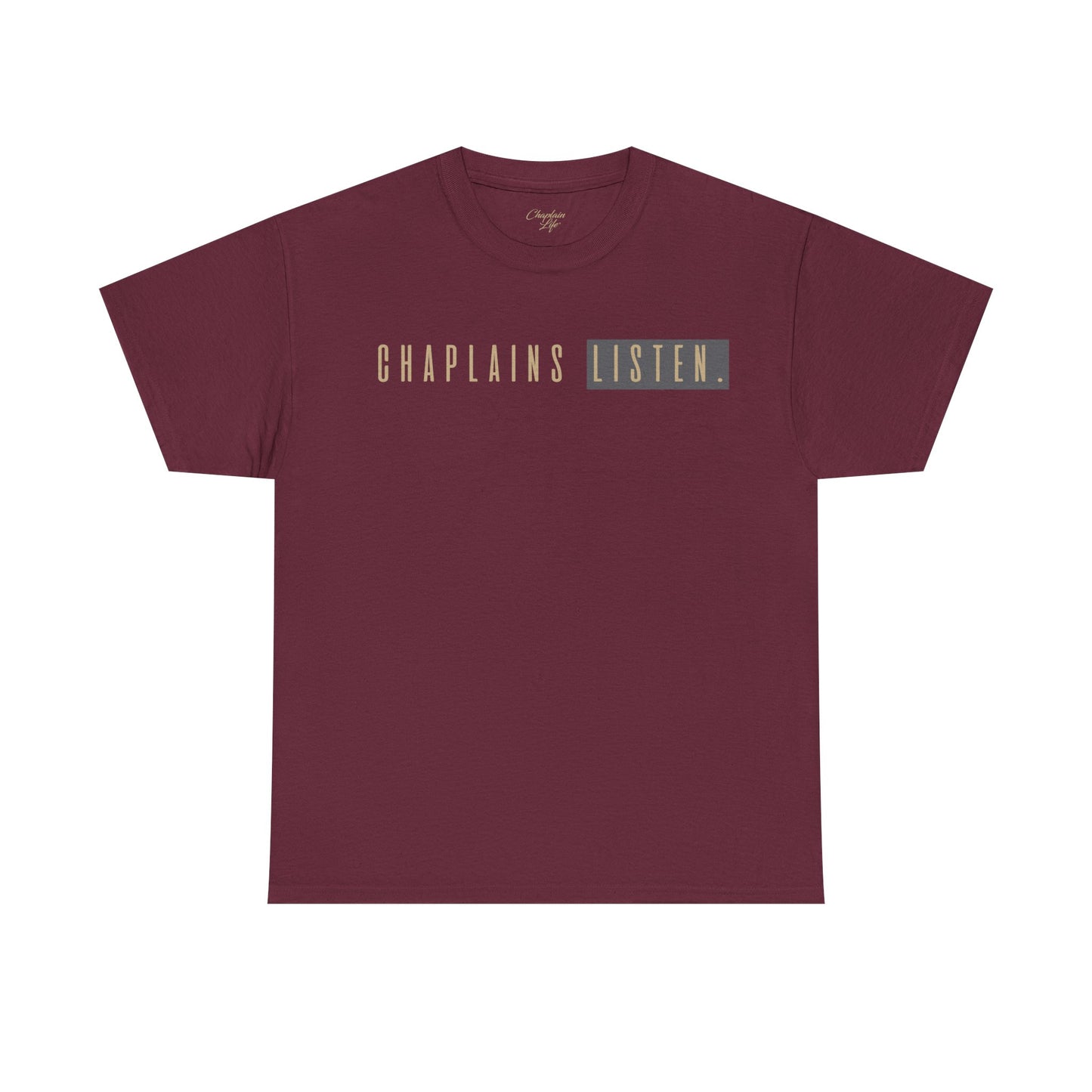 Chaplains Listen Tee - Unisex Heavy Cotton