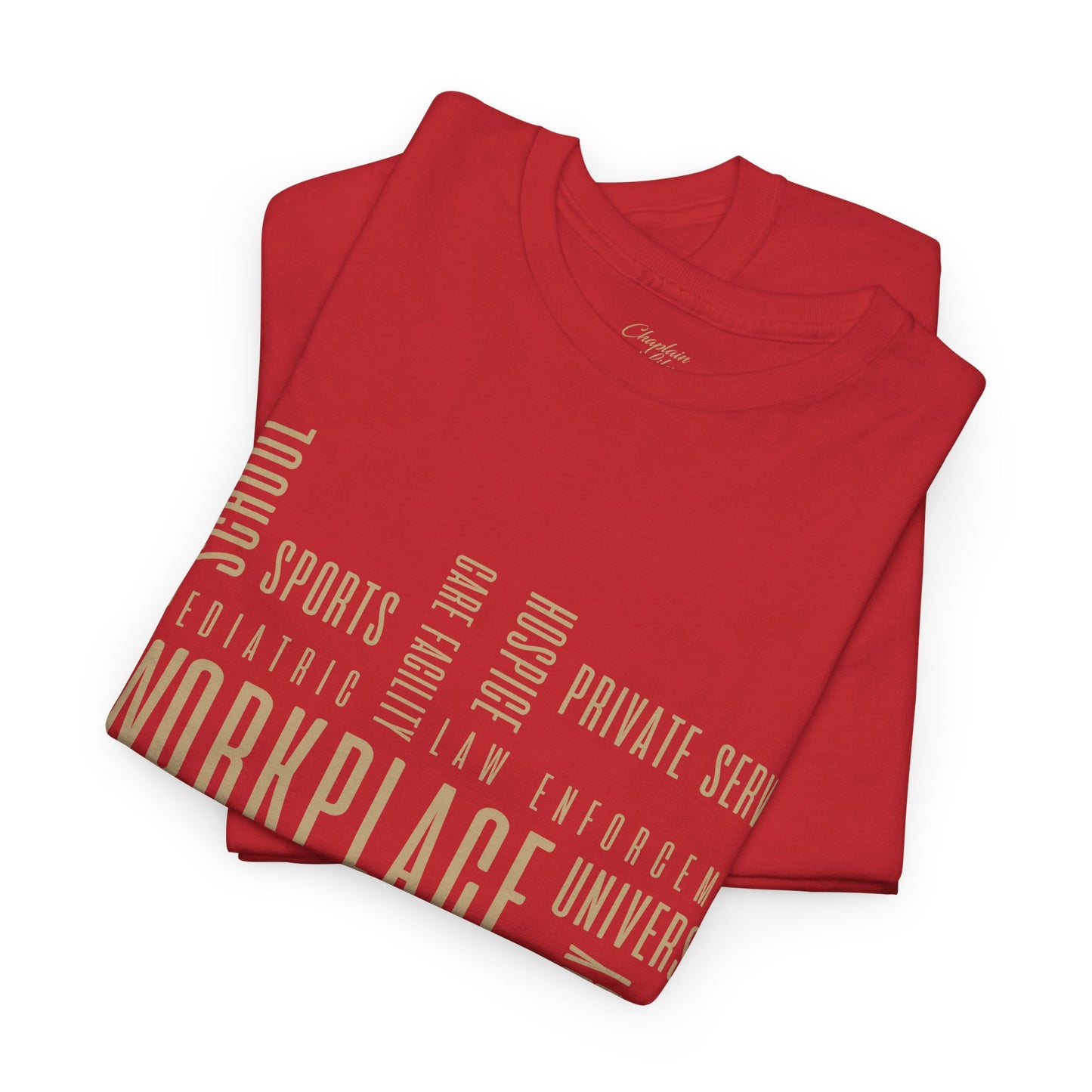 Chaplain Workplaces Tee by Chaplain Life®