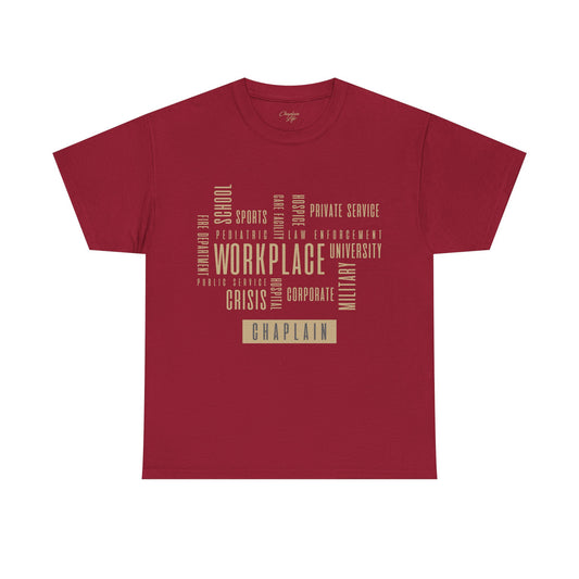 Chaplain Workplaces Tee by Chaplain Life®
