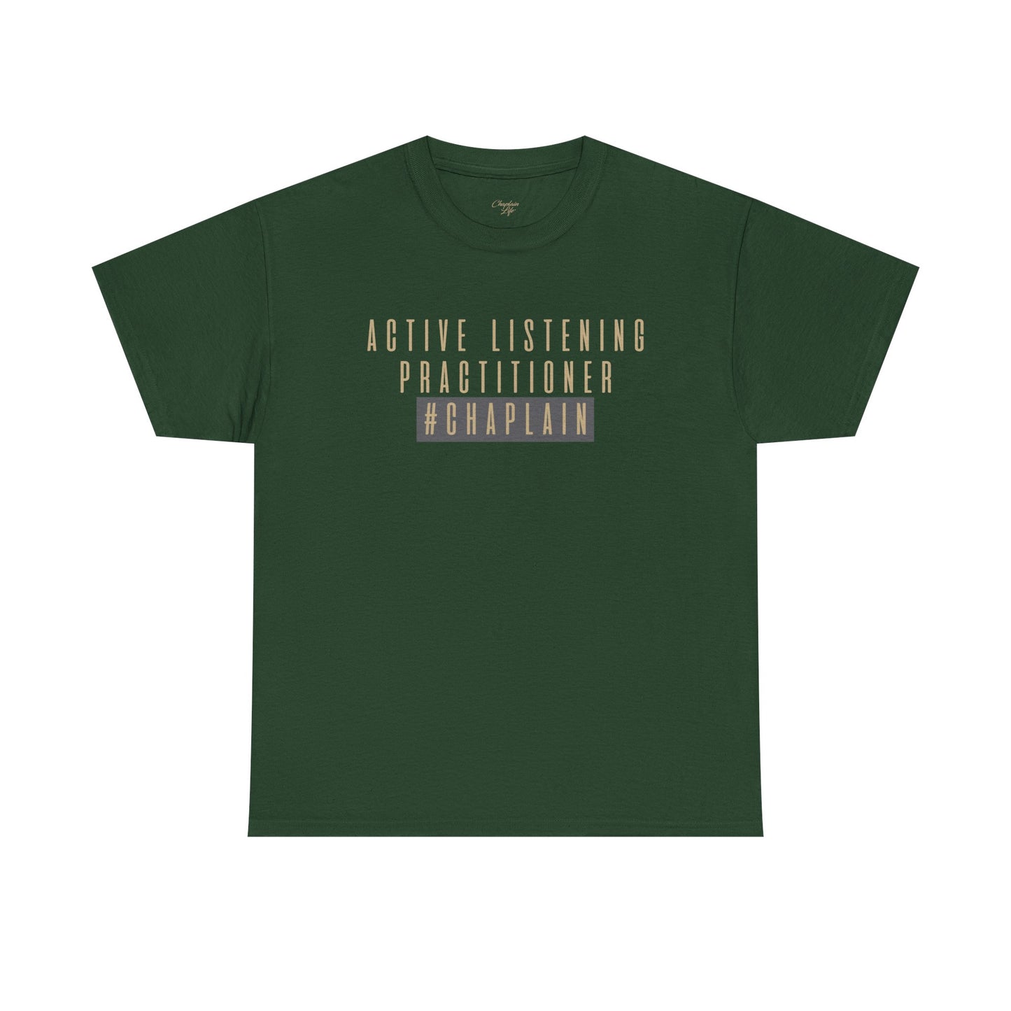 Active Listening Practitioner Tee by Chaplain Life®