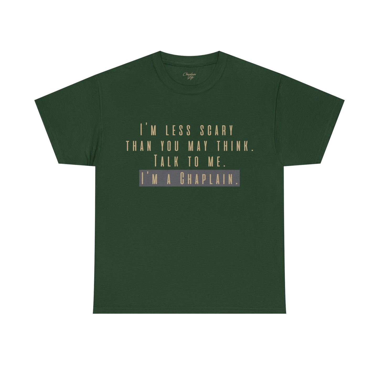 Chaplains care. We don't scare. - Light Humor Tee by Chaplain Life®